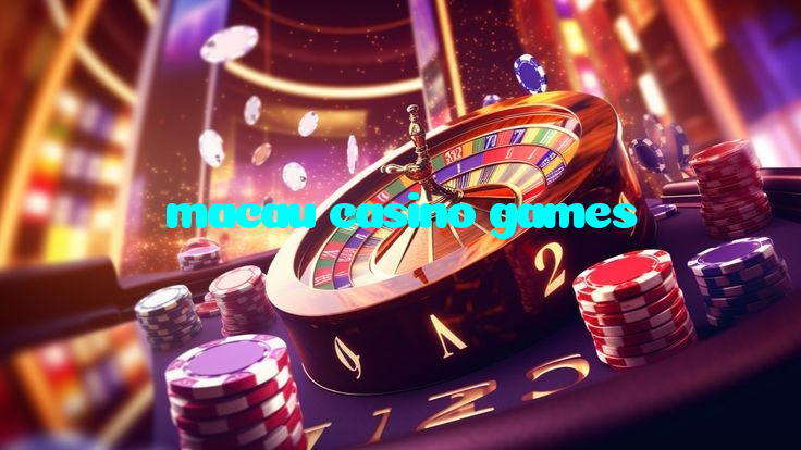 macau casino games